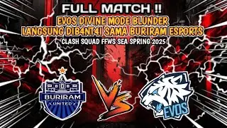 EVOS DIVINE VS BURIRAM ESPORTS | CLASH SQUAD - FFWS SEA SPRING 2025