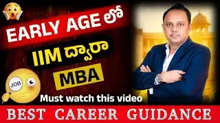 MBA from IIM at an Early Age Without CAT |Direct Admission Options Explained |Career Guidance in HYD