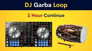 DJ Garba Loop | 2  Hour  Continue