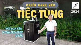 Review Loa Kéo 5 Tấc NOVA Audio Pro 500V Công Suất Lớn Khủng Tầm Giá 9 Triệu Có Sub. Mới Nhất 2024