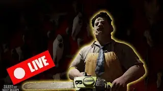 LIVE - Basement Dwellers Out, its my turn | texas Chainsaw Massacre Game