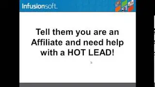 Infusionsoft presents How to handle your HOTTEST leads