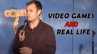 Video games and Real Life - Andrew Sleighter (Stand Up Comedy)