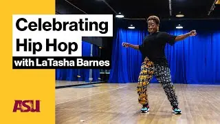 LaTasha Barnes on dance and hip-hop: Arizona State University (ASU)