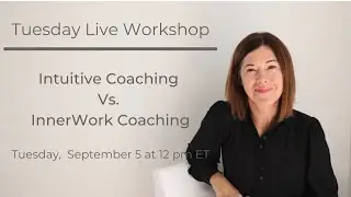Intuitive Coaching Vs. InnerWork Coaching