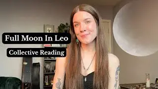 Full Moon in Leo February 1st 2026 | Collective Reading