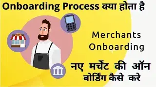 What is Merchant Onboarding? What is the Onboarding Process? How to Onboard a New Merchant