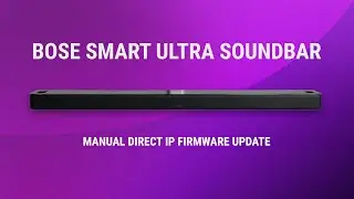 How to update your Bose Smart Ultra SoundBar Firmware