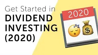 Get STARTED With Dividend Growth Investing (Passive Income In 2020)