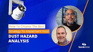 How To Choose The Best Strategy To Implement Your Dust Hazard Analysis for Combustible Dust Controls