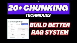 20+ Chunking Techniques to build better RAG System
