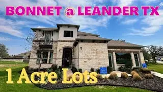 Bonnet at Leander TX, 1 Acre Lots Community, Milestone Medina Floor Plan Full Tour March 2023