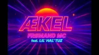 FrømandMC - Ækel (feat. Lil'hal'tuz)