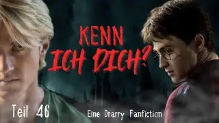 Teil 46 🗡 Kenn ich dich? 🗡 Drarry Fanfiction ❤️‍🩹Hörbuch