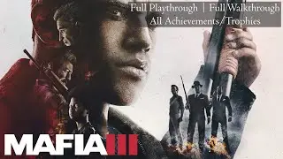 Mafia III | Part 10 | Frisco Fields | Full Playthrough | All Achievements/Trophies | 4K | 60FPS