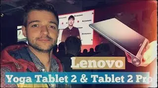 Быстрый обзор Lenovo Yoga Tablet 2 & Tablet 2 Pro