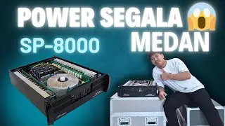 POWER SIAP TEMPUR SEGALA MEDAN 😱 POWER SP-8000 🔥|| BREWOG SPL AUDIO