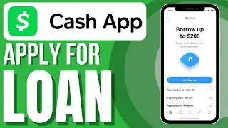 How to Apply for a Cash App Loan (Best Method For Approval)
