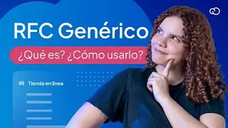 &iquest;Qu&eacute; es el RFC GEN&Eacute;RICO? 📋 Todo lo que NECESITAS SABER