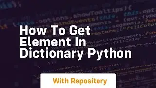 how to get element in dictionary python
