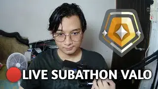 LIVE SUBATHON VALORANT EDISI MILESTONE S2 GUYS!! | DAY 46 PART 2 #mediashareon #valorant