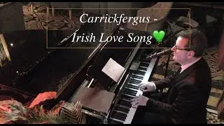 Carrickfergus - Irish Song  - Sean De Burca - Piano Singer Ireland