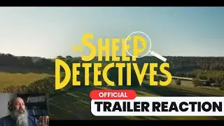 The Sheep Detectives - Trailer Reaction - A Who Dun'it With a Flock of Sheep as Detectives!