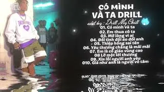Nhạc DRILL Chuẩn Hot Trend 2026 🎼 C&oacute; M&igrave;nh V&agrave; Ta (PORD.QUAMING) -  Drill Hot TikTok 2026