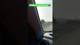 Ye kesa Long Drive hai 🚗 | वाराणसी टू दिल्ली |#longdrive #youtubeshorts #shortfeed #shortsviral