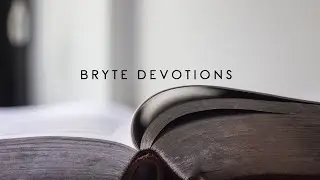 Bryte Devotions Peter Kondrashov 31 March 2020