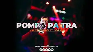 POMPA PA TRA | CUMBIETON | 🍻  REMIX ⚡ CESAR DEEJAY