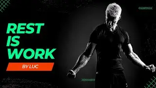 Rest Is Work - Motivational Speech By Luc Tate