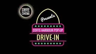Coffs Harbour Pop-up Drive-in 2016