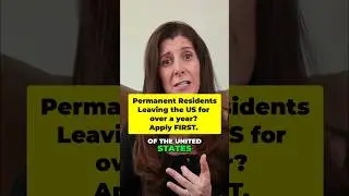 Re Entry Permit Essential Guide for Permanent Residents with US Travel Over 1 Year #greencard