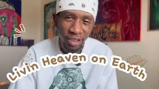 Livin&rsquo; Heaven on Earth | Vlog: Art, Family, and Following The HeArt