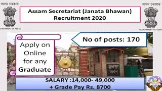 Assam Secretariat (Janata Bhawan)                Recruitment 2020