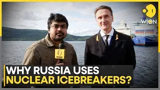 Why Does Russia Operate the World's Only Nuclear Icebreaker Fleet? | WION