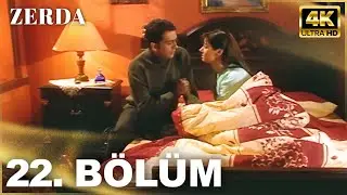 Zerda 22. B&ouml;l&uuml;m | 4K Ultra HD