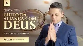 📖Culto da Aliança com Deus | (28/01/2026) | Pastor Fred Camargo