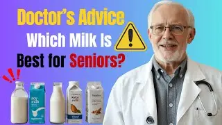 Which Milk Is Best for Senior Health? Expert Advice | Best Milk for Seniors Guide