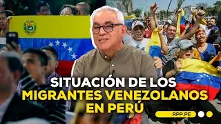 🎙️ Rolando Arellano: situación de los migrantes venezolanos en Perú🫂 #LAMIRADAPOSITIVA | SEGMENTO