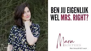3 eigenschappen die jou Mrs. Right maken