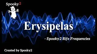 Erysipelas - Spooky2 Rife Frequencies