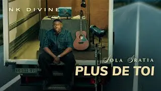 Nk Divine feat Dan Luiten - Plus de toi (Vid&eacute;o Lyrics)