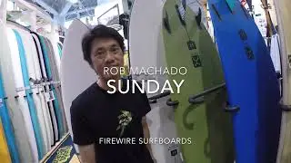 【FIREWIRE -ROB 】ロブマチャドから新作”SUNDAY”週末のパパさん世代へ贈る、日曜日に楽しめる嬉しいミッドレングス！あなたも恥ずかしがらずリッターの大きなボードに乗ろう！