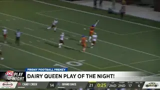 Friday Football Frenzy Play of the Night Sponsored by Dairy Queen - Sept. 16, 2022