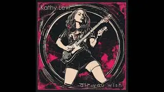 Kathy Levi - All You Wish
