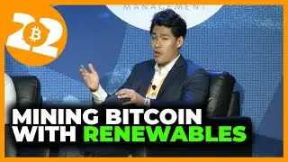 Mining Bitcoin With Renewables - Bitcoin 2022 Conference