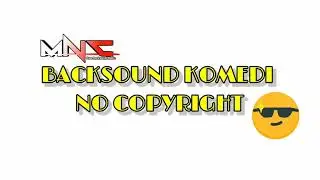 Backsound Komedi No Copyright | Backsound Film Pendek.