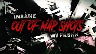 Civil Missio : Out Of Map Shots w/ Frshhh